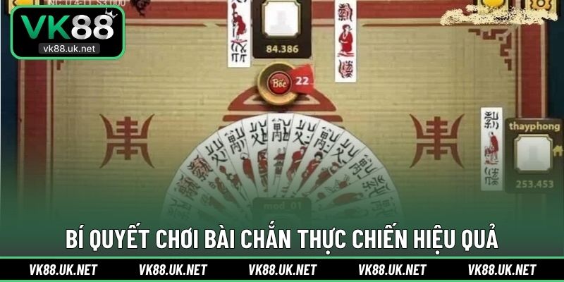Bí quyết chơi bài Chắn thực chiến hiệu quả