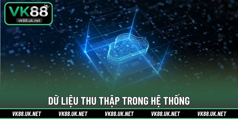 Dữ liệu thu thập trong hệ thống