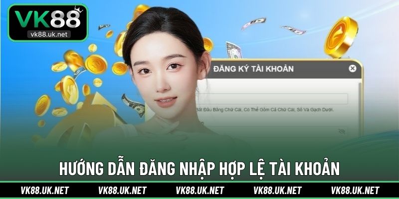 Hướng dẫn đăng nhập hợp lệ tài khoản
