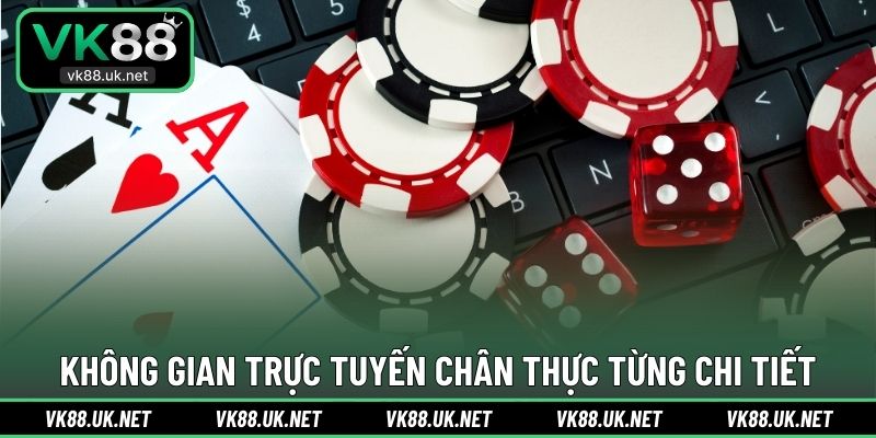 Không gian trực tuyến chân thực từng chi tiết