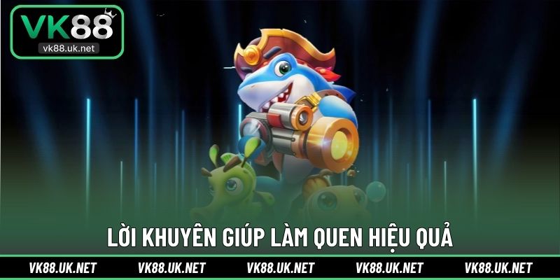Lời khuyên giúp làm quen hiệu quả