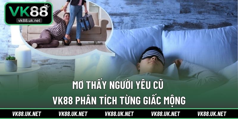Mơ thấy người yêu cũ