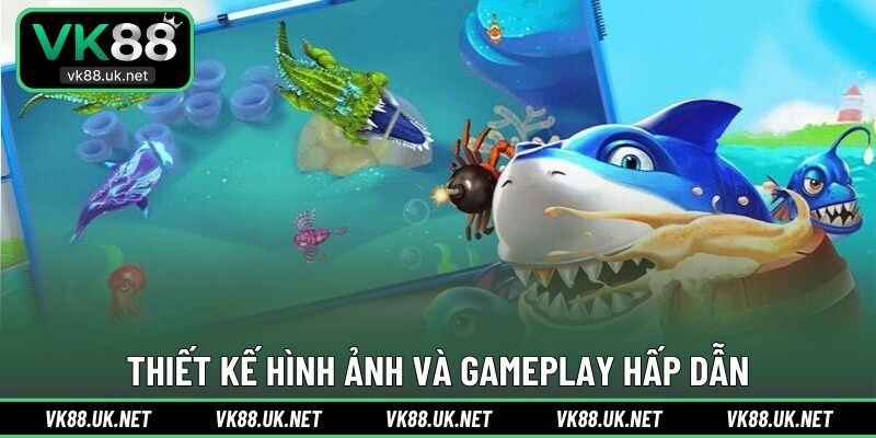 Thiết kế hình ảnh và gameplay hấp dẫn