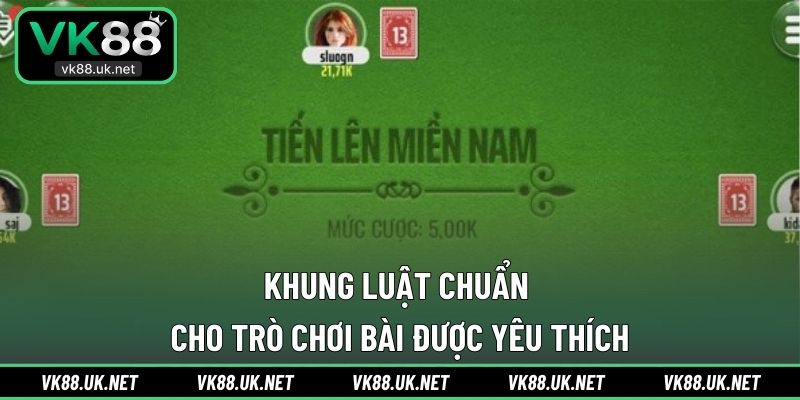 Khung luật chuẩn cho trò chơi bài được yêu thích